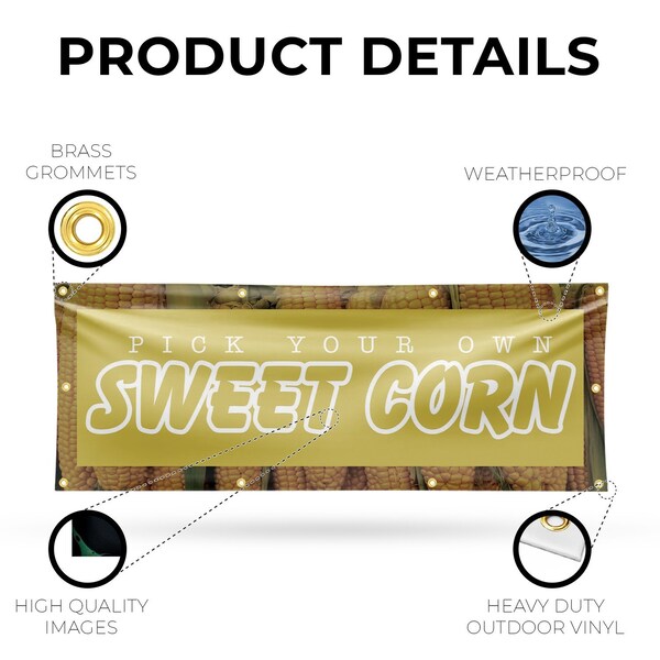Signmission Pick Your Own Sweet Corn, 36 Inch x 96 Inch, Vinyl Banner - B-96-30799
