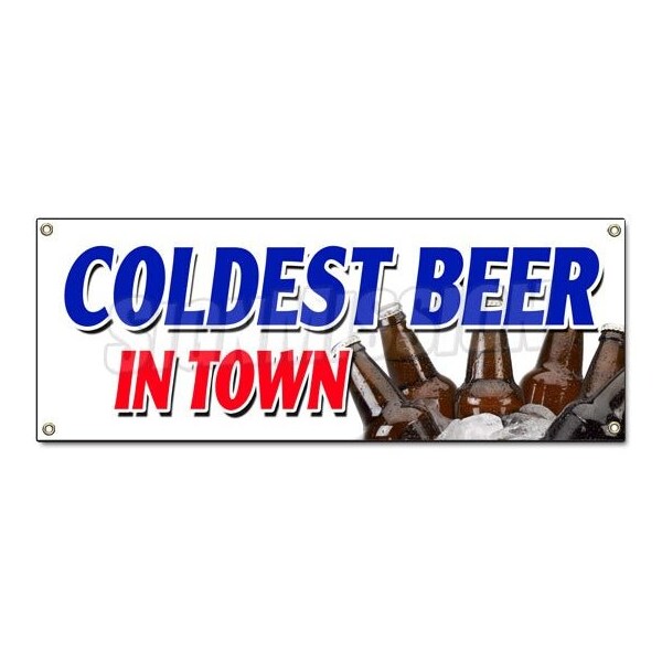Signmission COLDEST BEER IN TOWN BANNER SIGN on tap selection import brew brewery - B-COLDEST BEER IN TOWN