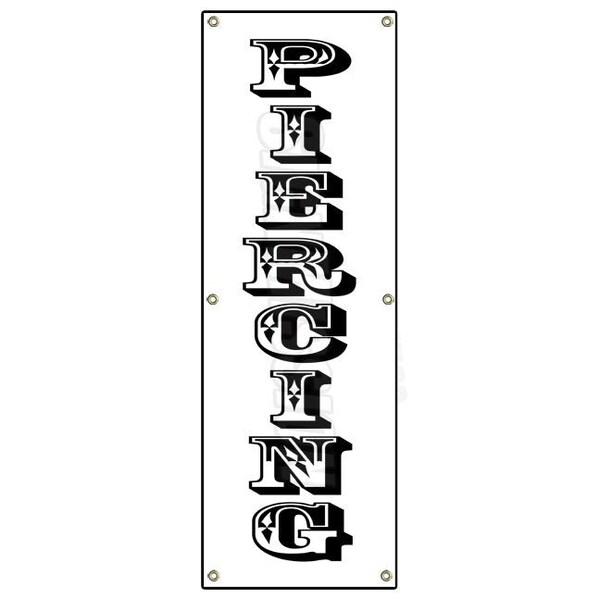 Signmission PIERCING VERTICAL BANNER SIGN body art tattoo parlor pierce jewelry - B-72 PIERCING VERTICAL