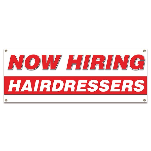 Signmission Now Hiring Hairdressers Banner Apply Inside Accepting Application Single Sided - B-30255
