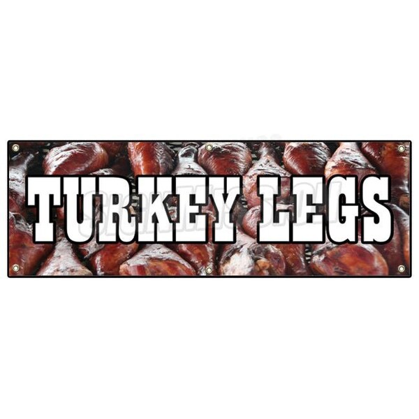 Signmission TURKEY LEGS BANNER SIGN smoked grilled leg medieval festival huge big large - B-72 TURKEY LEGS