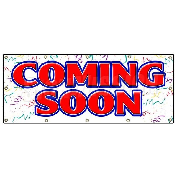 Signmission COMING SOON BANNER SIGN now grand opening signs open - B-96 COMING SOON