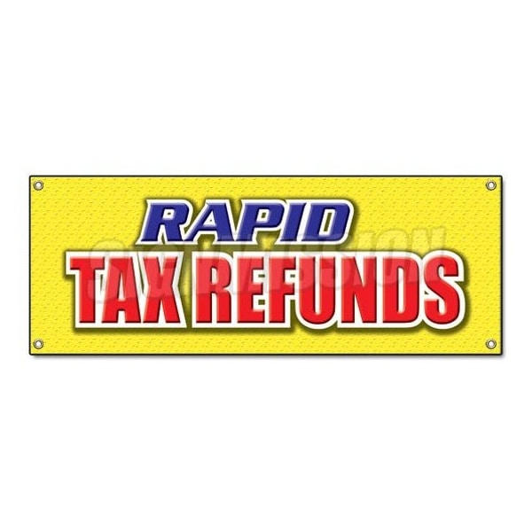 Signmission RAPID TAX REFUNDS BANNER SIGN taxes refund check preparer return cash file - B-RAPID TAX REFUNDS