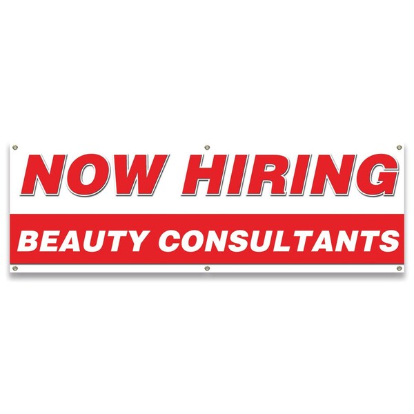 Signmission Now Hiring Beauty Consultants Banner Apply Inside Accepting Application Single Sided - B-72-30203