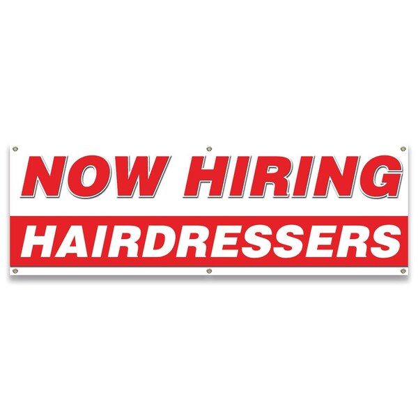Signmission Now Hiring Hairdressers Banner Apply Inside Accepting Application Single Sided - B-72-30255