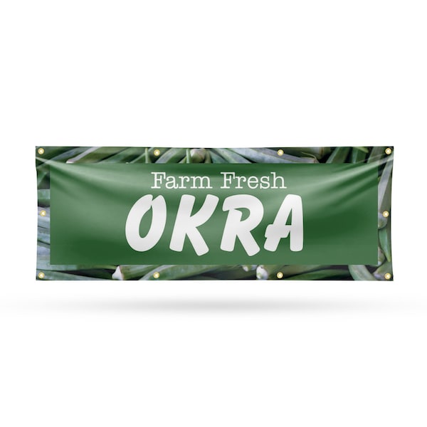 Signmission Farm Fresh Okra, 36 Inch x 96 Inch, Vinyl Banner - B-96-30603