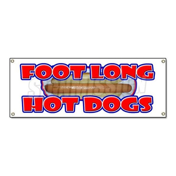 Signmission FOOT LONG HOT DOGS BANNER SIGN dog sausauge ballpark street food - B-FOOT LONG HOT DOGS