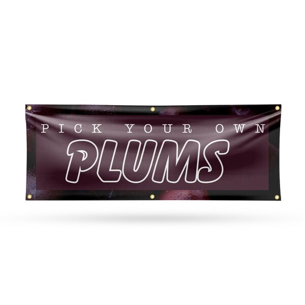 Signmission Pick Your Own Plums, 24 Inch x 72 Inch, Vinyl Banner - B-72-30795