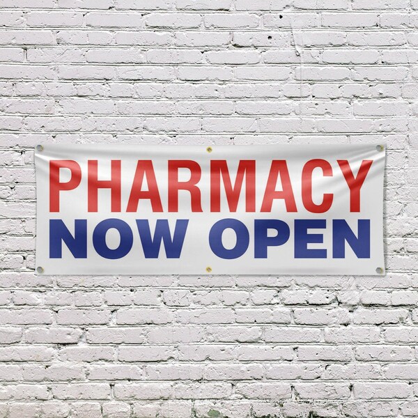 Signmission Pharmacy Now Open, 24 Inch x 72 Inch, Vinyl Banner - B-72-30785