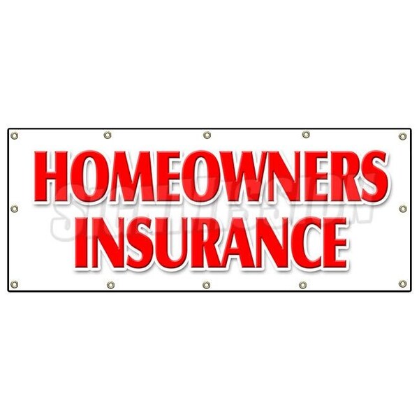 Signmission HOMEOWNERS INSURANCE BANNER SIGN home owners house building apts - B-120 HOMEOWNERS INSURANCE