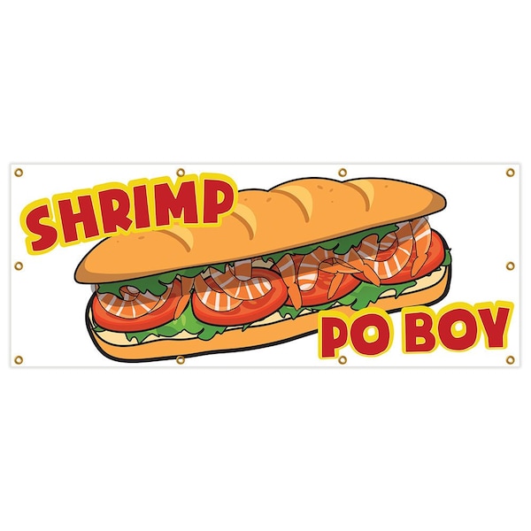 Signmission Shrimp Po Boy Banner Heavy Duty 13 Oz Vinyl with Grommets Single Sided - B-96 SHRIMP PO BOY