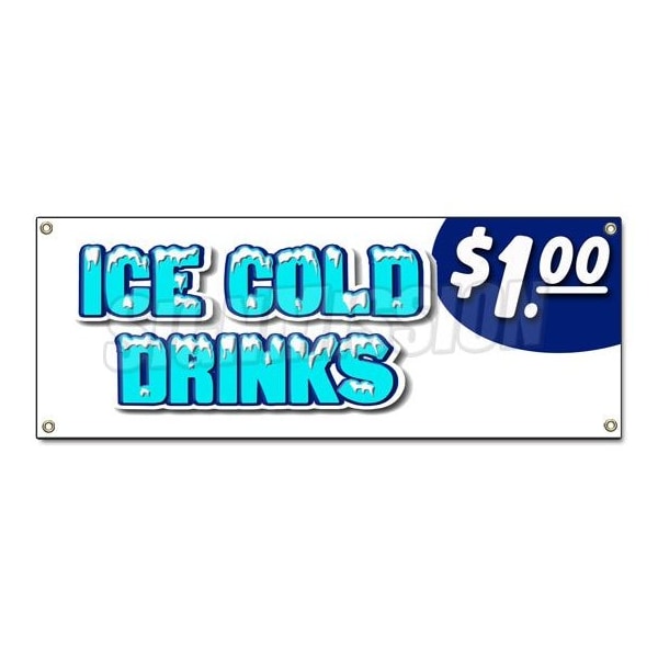 Signmission Ice Cold Drinks 1 Banner Heavy Duty 13 Oz Vinyl with Grommets - B-ICE COLD DRINKS 1
