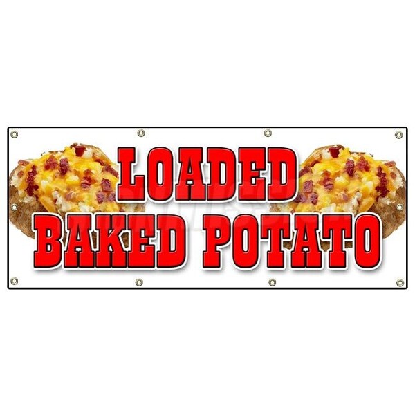 Signmission LOADED BAKED POTATO BANNER SIGN idaho fresh hot bacon cheese soup - B-96 LOADED BAKED POTATO
