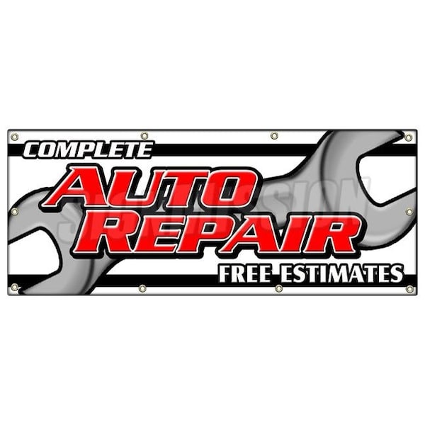 Signmission COMPLETE AUTO REPAIR FREE ESTIMATES BANNER SIGN cars a/c brakes muffler - B-96 COMPLETE AUTO REPAIR FRE
