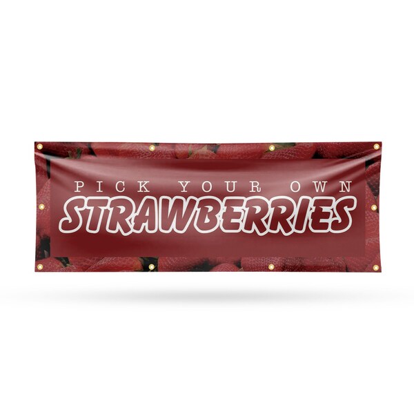 Signmission Pick Your Own Strawberries, 36 Inch x 96 Inch, Vinyl Banner - B-96-30798