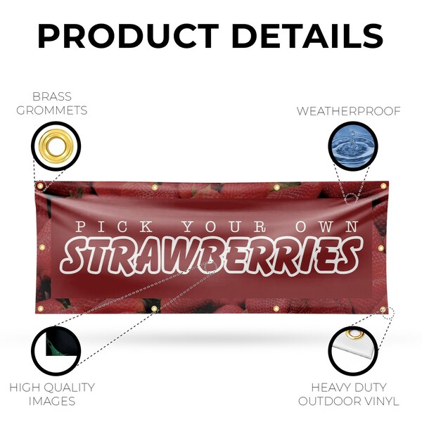 Signmission Pick Your Own Strawberries, 36 Inch x 96 Inch, Vinyl Banner - B-96-30798