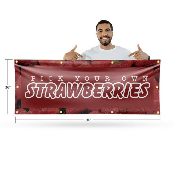 Signmission Pick Your Own Strawberries, 36 Inch x 96 Inch, Vinyl Banner - B-96-30798