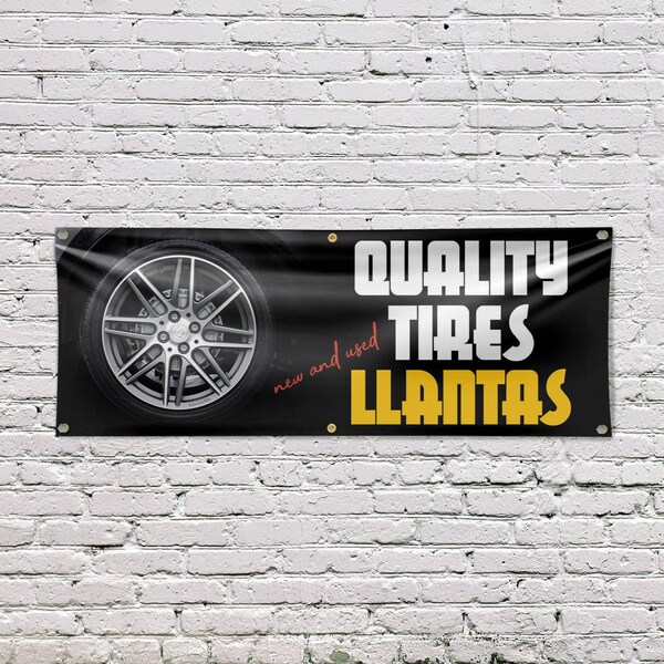 Signmission Quality Tires llantas, 24 Inch x 72 Inch, Vinyl Banner - B-72-30827