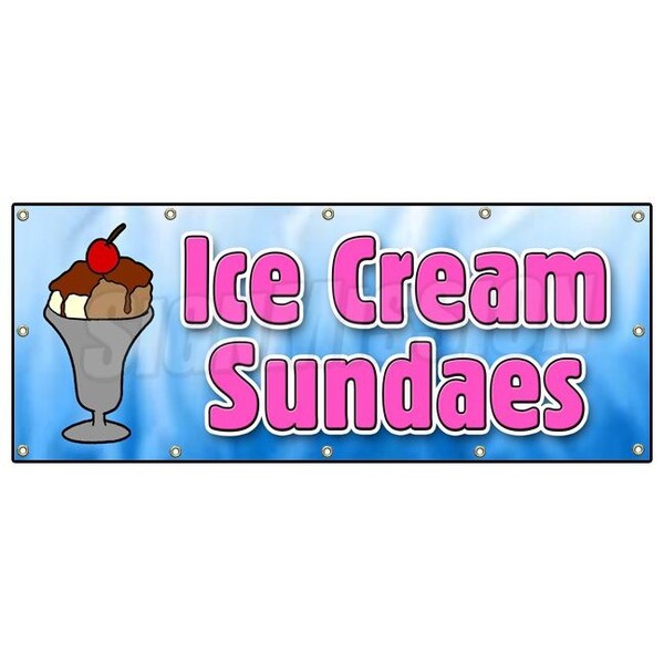 Signmission ICE CREAM SUNDAES BANNER SIGN cones float banana split egg cream waffle - B-120 ICE CREAM SUNDAES