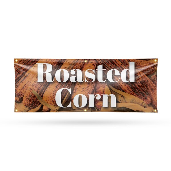 Signmission Roasted Corn, 24 Inch x 72 Inch, Vinyl Banner - B-72-30837