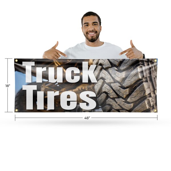 Signmission Pickup Truck Tires, 18 Inch x 48 Inch, Vinyl Banner - B-30802