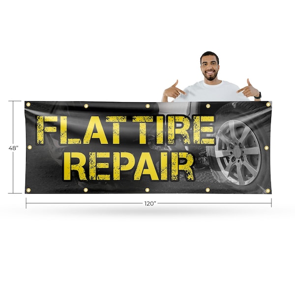 Signmission Flat Tire Repair, 48 Inch x 120 Inch, Vinyl Banner - B-120-30632