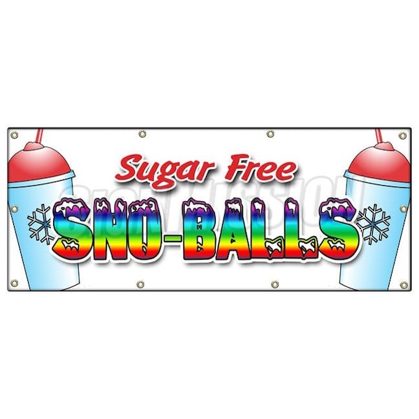 Signmission SNO-BALLS SUGAR FREE BANNER SIGN snowcones water ice italian ice cold - B-96 SNO-BALLS SUGAR FREE