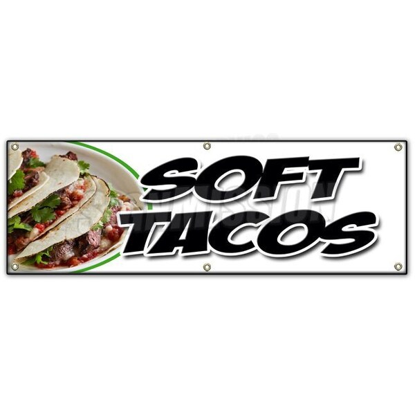 Signmission SOFT TACOS BANNER SIGN mexican tortillas chicken beef bean burrito tex - B-72 SOFT TACOS