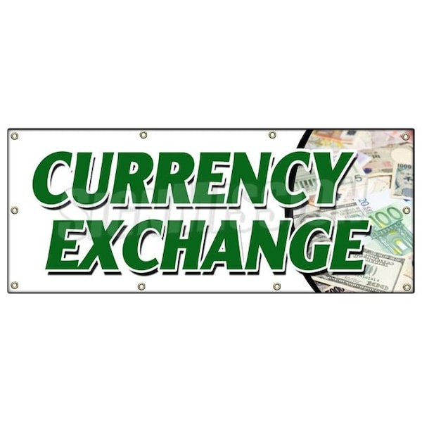 Signmission CURRENCY EXCHANGE BANNER SIGN best conversion rate fast low cost dollar - B-96 CURRENCY EXCHANGE
