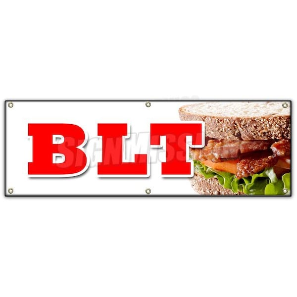 Signmission BLT BANNER SIGN bacon lettuce tomato sandwich drink special tuna salad - B-72 BLT