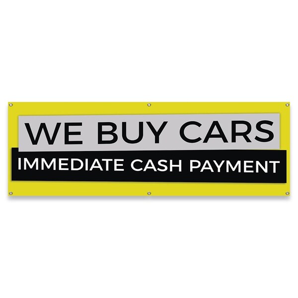 Signmission We Buy Cars Immediate Cash Payment Banner Concession Stand Food Truck Single Sided - B-72-30180