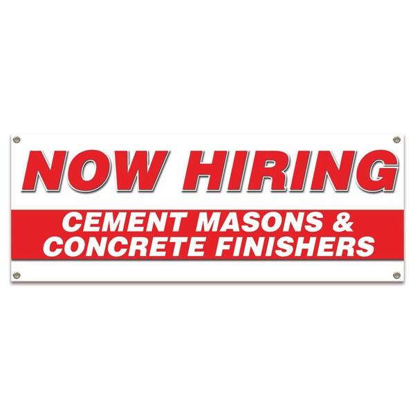 Signmission Now Hiring Cement Mixers & Concrete Finishers Banner Apply Inside Accepting Application Single Sided - B-30215