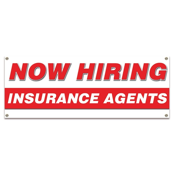 Signmission Now Hiring Insurance Agents Banner Apply Inside Accepting Application Single Sided - B-30262