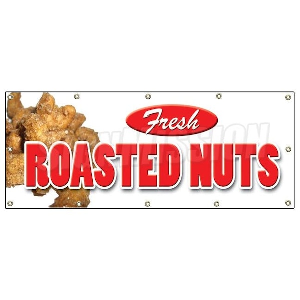 Signmission ROASTED NUTS BANNER SIGN fresh hot signs stand peanuts - B-120 ROASTED NUTS