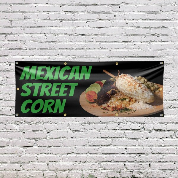 Signmission Mexican Street Corn, 36 Inch x 96 Inch, Vinyl Banner - B-96-30738
