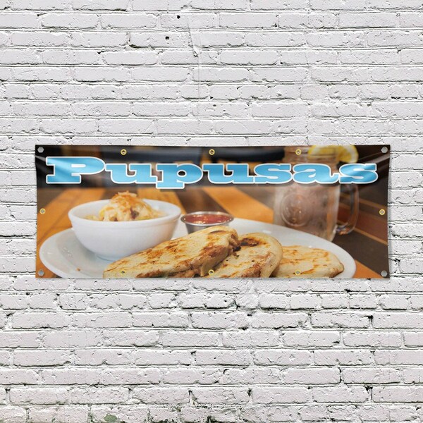Signmission Pupusas, 48 Inch x 120 Inch, Vinyl Banner - B-120-30825