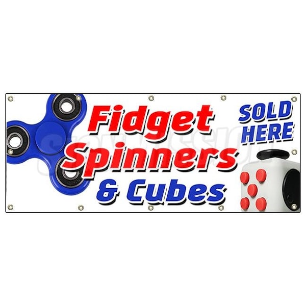 Signmission FIDGET SPINNER & CUBE BANNER SIGN tri-spinner edc toy stress fydget - B-120 FIDGET SPINNER AND CUBE