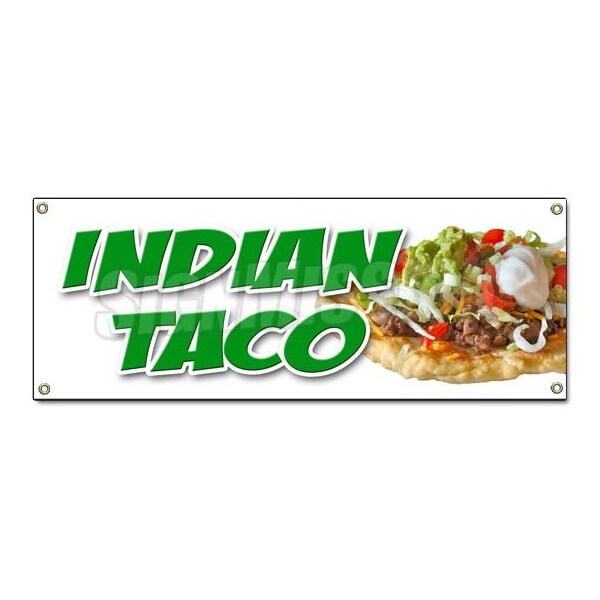 Signmission INDIAN TACO BANNER SIGN fry bread beef chicken vegetable navajo fresh - B-INDIAN TACO
