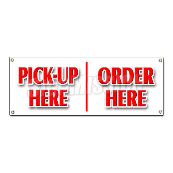 Signmission PICK-UP HERE ORDER HERE BANNER SIGN hamburger pizza french fry ice cream - B-PICKUP HERE ORDER HERE