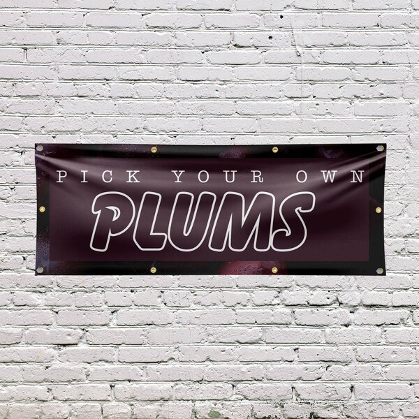 Signmission Pick Your Own Plums, 36 Inch x 96 Inch, Vinyl Banner - B-96-30795
