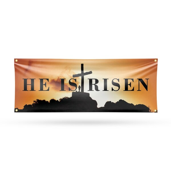 Signmission He is Risen, 18 Inch x 48 Inch, Vinyl Banner - B-30695