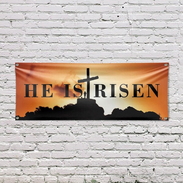 Signmission He is Risen, 18 Inch x 48 Inch, Vinyl Banner - B-30695