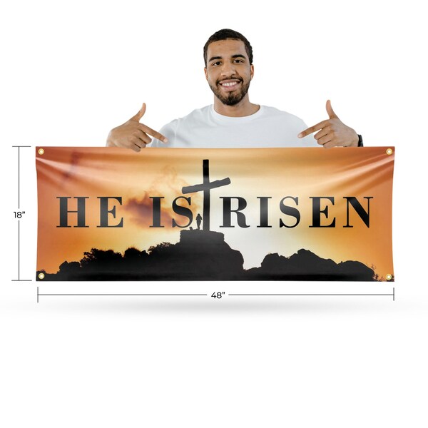 Signmission He is Risen, 18 Inch x 48 Inch, Vinyl Banner - B-30695