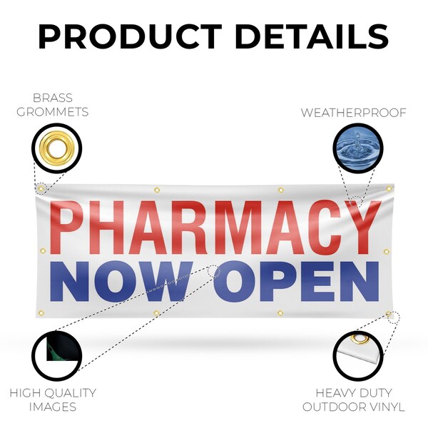 Signmission Pharmacy Now Open, 36 Inch x 96 Inch, Vinyl Banner - B-96-30785