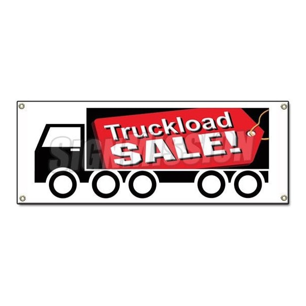 Signmission TRUCKLOAD SALE BANNER SIGN save big sale trailer load huge truck load discount - B-TRUCKLOAD SALE