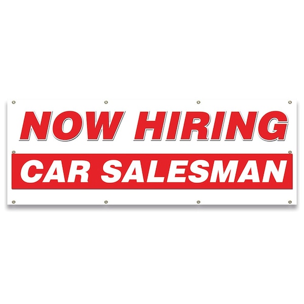 Signmission Now Hiring Car Salesman Banner Apply Inside Accepting Application Single Sided - B-96-30210