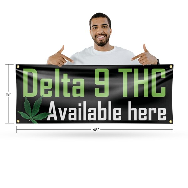 Signmission Delta 9 THC Available Here, 18 Inch x 48 Inch, Vinyl Banner - B-30539