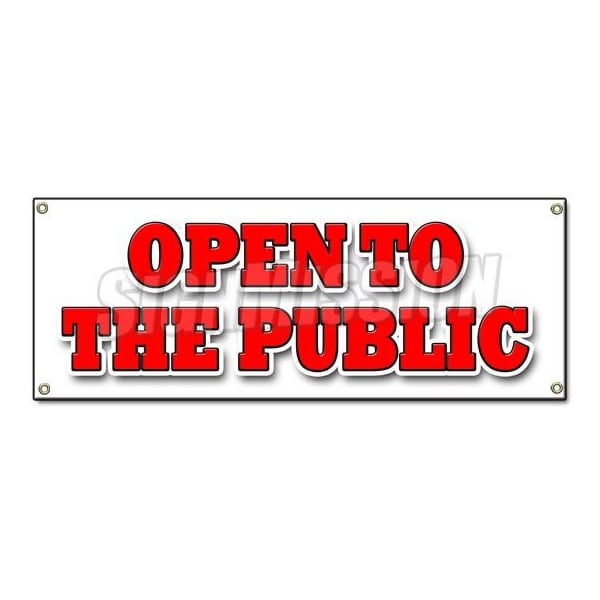 Signmission OPEN TO THE PUBLIC BANNER SIGN wholesale now all welcome wholesaler retail - B-OPEN TO THE PUBLIC
