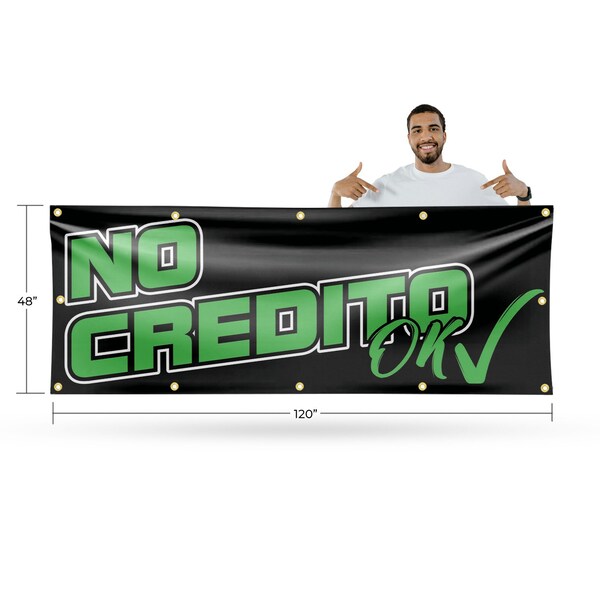 Signmission No Credito Ok, 48 Inch x 120 Inch, Vinyl Banner - B-120-30755