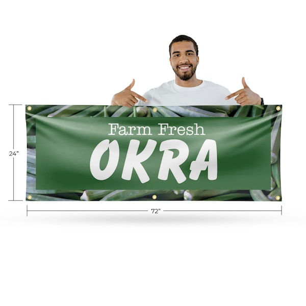 Signmission Farm Fresh Okra, 24 Inch x 72 Inch, Vinyl Banner - B-72-30603
